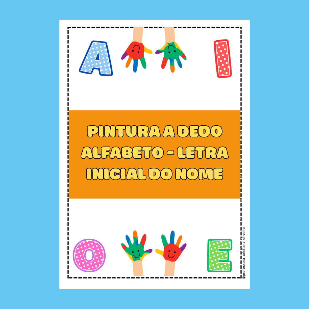 PINTURA A DEDO ALFABETO – LETRA INICIAL DO NOME
